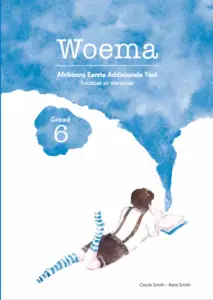 [AFR18] Woema eerste Addisionele Taal Gr 6