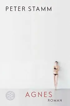 Agnes / Peter Stamm