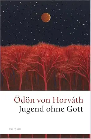 [DEU06] Jugend ohne Gott / Ödön von Horvath