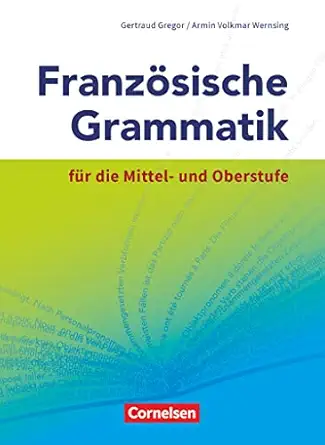 [FRA01] Französische Grammatik für die Mittel- und Oberstufe