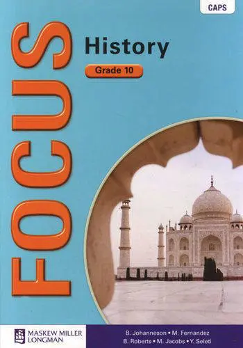[HI04] Focus on History Gr 10 Learner's Book