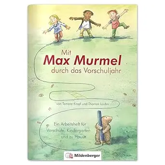 Mit Max Murmel durch das Vorschuljahr