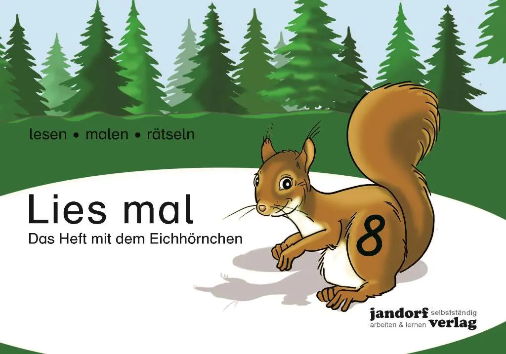 Lies mal! Heft 8: Das Heft mit dem Eichhöhrnchen
