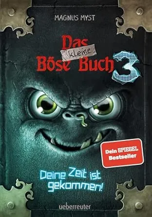 Das kleine Böse Buch 3: Deine Zeit ist gekommen!