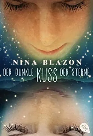 Nina Blazon: Der dunkle Kuss der Sterne