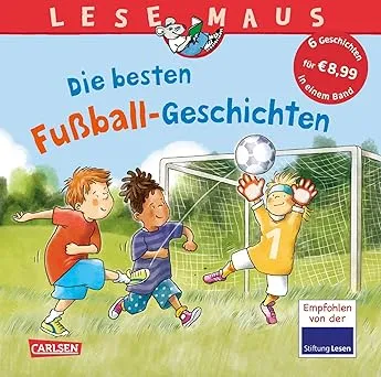 LESEMAUS Sonderbände: Die besten Fußball-Geschichten: Sechs Geschichten in einem Band