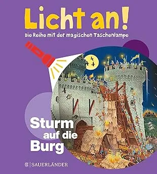 Licht an! Die Reihe mit der magischen Taschenlampe, Band 6: Sturm auf die Burg