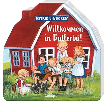 Willkommen in Bullerbü!: Pappbilderbuch in Schwedenhaus-Form mit ersten Geschichten aus Bullerbü