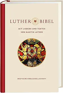Lutherbibel revidiert 2017 - mit Liedern und Texten von Martin Luther