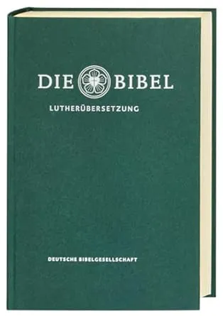 Die Bibel: Lutherbibel revidiert 2017 - Die grüne Standardausgabe