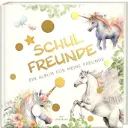 Schulfreunde: ein Album für meine Freunde Einhorn