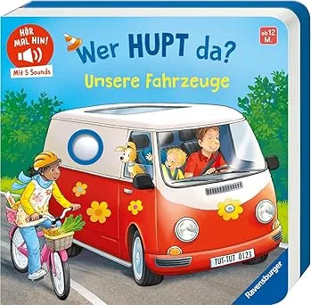 Hör mal hin: Wer hupt da? Unsere Fahrzeuge