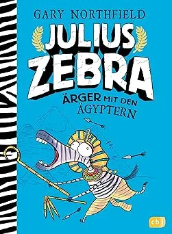 Julius Zebra - Ärger mit den Ägyptern