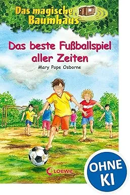 Das magische Baumhaus Band 50: Das beste Fußballspiel aller Zeiten