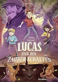 Lucas und der Zauberschatten: Band 1