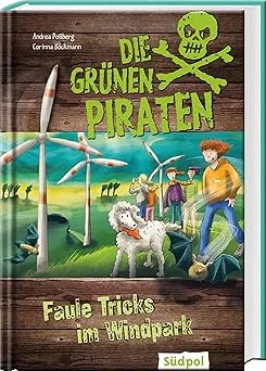 Die Grünen Piraten: Faule Tricks im Windpark