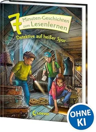 7-Minuten-Geschichten zum Lesenlernen - Detektive auf heißer Spur