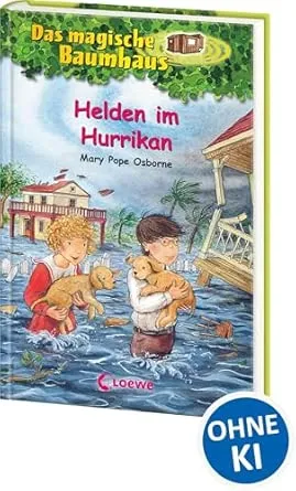 Das magische Baumhaus Band 55: Helden im Hurrikan