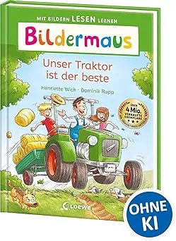 Bildermaus: Unser Traktor ist der beste