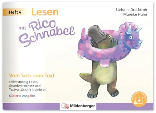 Ab 2027 Lesen mit Rico Schnabel Heft 4: Vom Satz zum Text (silbierte Ausgabe)