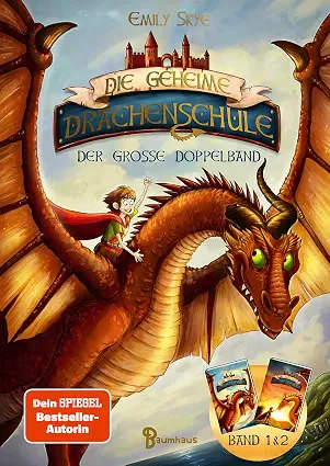 Die geheime Drachenschule - Der große Doppelband (Band 1 & 2)