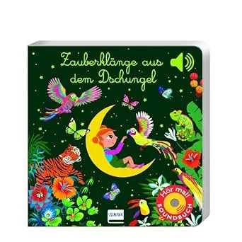 Zauberklänge aus dem Dschungel: Soundbuch mit 6 Sounds