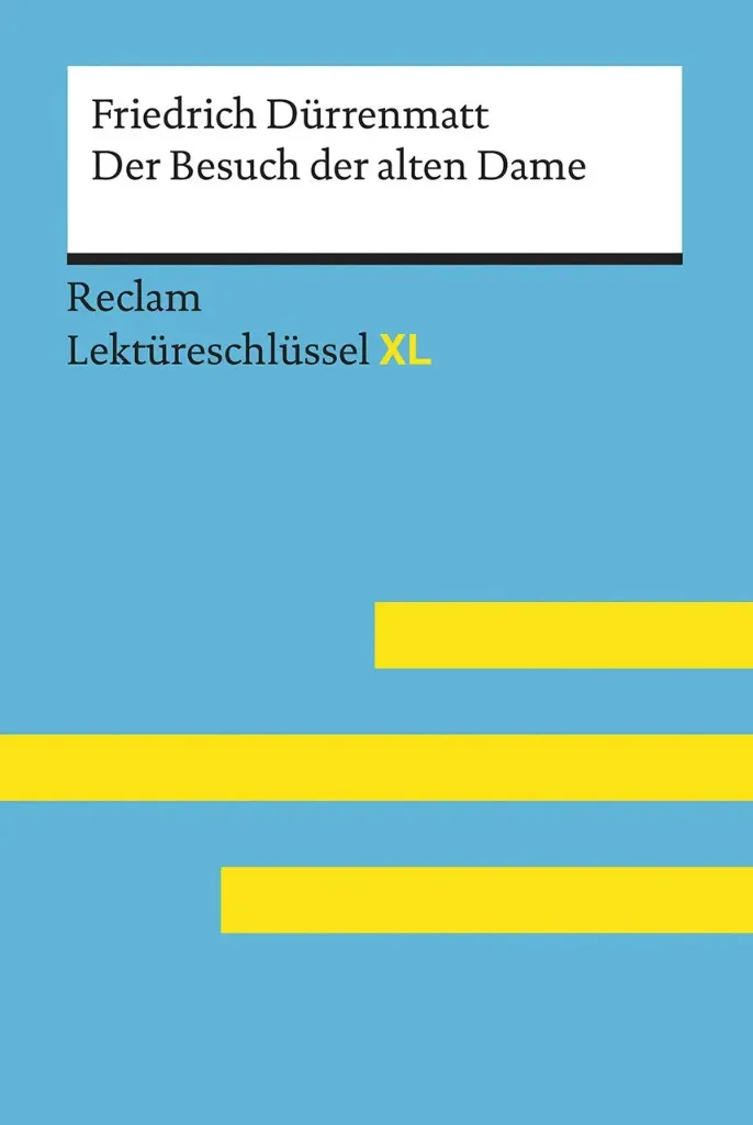 Der Besuch der alten Dame von Friedrich Dürrenmatt: Lektüreschlüssel