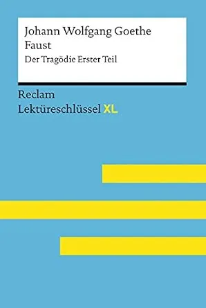 Faust I von Johann Wolfgang Goethe: Lektüreschlüssel