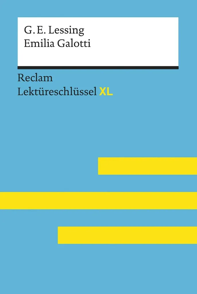 Emilia Galotti von Gotthold Ephraim Lessing: Lektürehilfe