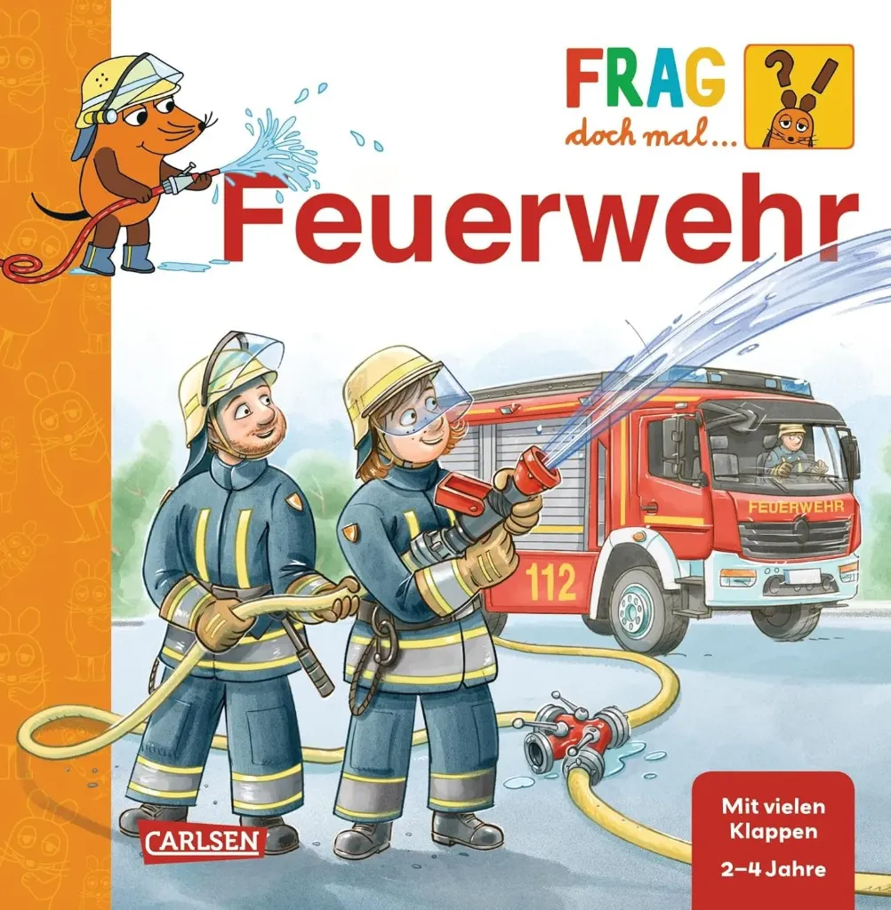 Frag doch mal ... die Maus: Feuerwehr