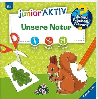 Wieso? Weshalb? Warum? junior AKTIV - Unsere Natur