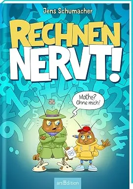 Rechnen NERVT! – Mathe? Ohne mich!