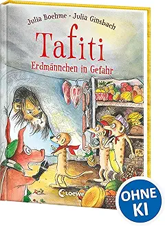 *Slightly Imperfect* Tafiti (Band 23) - Erdmännchen in Gefahr: Komm mit nach Afrika und lerne die Welt des beliebten Erdmännchens kennen