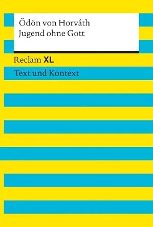Jugend ohne Gott. Textausgabe mit Kommentar und Materialien: Reclam XL – Text und Kontext SECOND HAND very good
